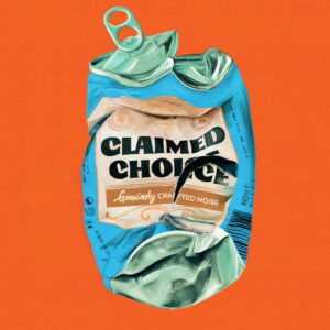 Pochette du second album du groupe lyonnais Claimed Choice. Une canette en métal compacté avec le nom du groupe dessus sur un fond orange .