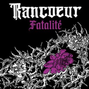 Pochette du 2ème album du groupe Rancoeur de Nancy, Fatalité. This is Cold Oi!