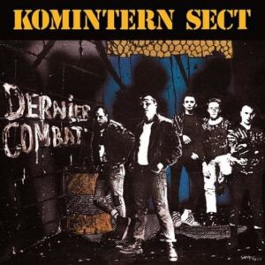 Pochette d'album de Dernier Combat, les deuxième album de Komintern Sect de Orléans.