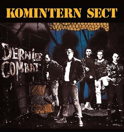 Pochette d'album de Dernier Combat, les deuxième album de Komintern Sect de Orléans.