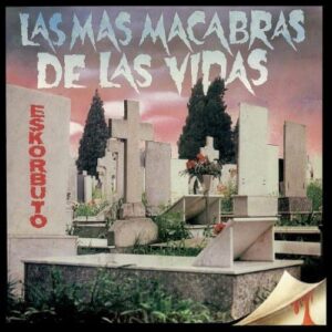 ESKORBUTO - Las Mas Macabras De Las Vidas - LP